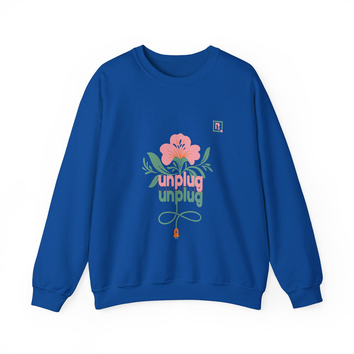 Women's "Unplug Unplug" Floral Sweatshirt