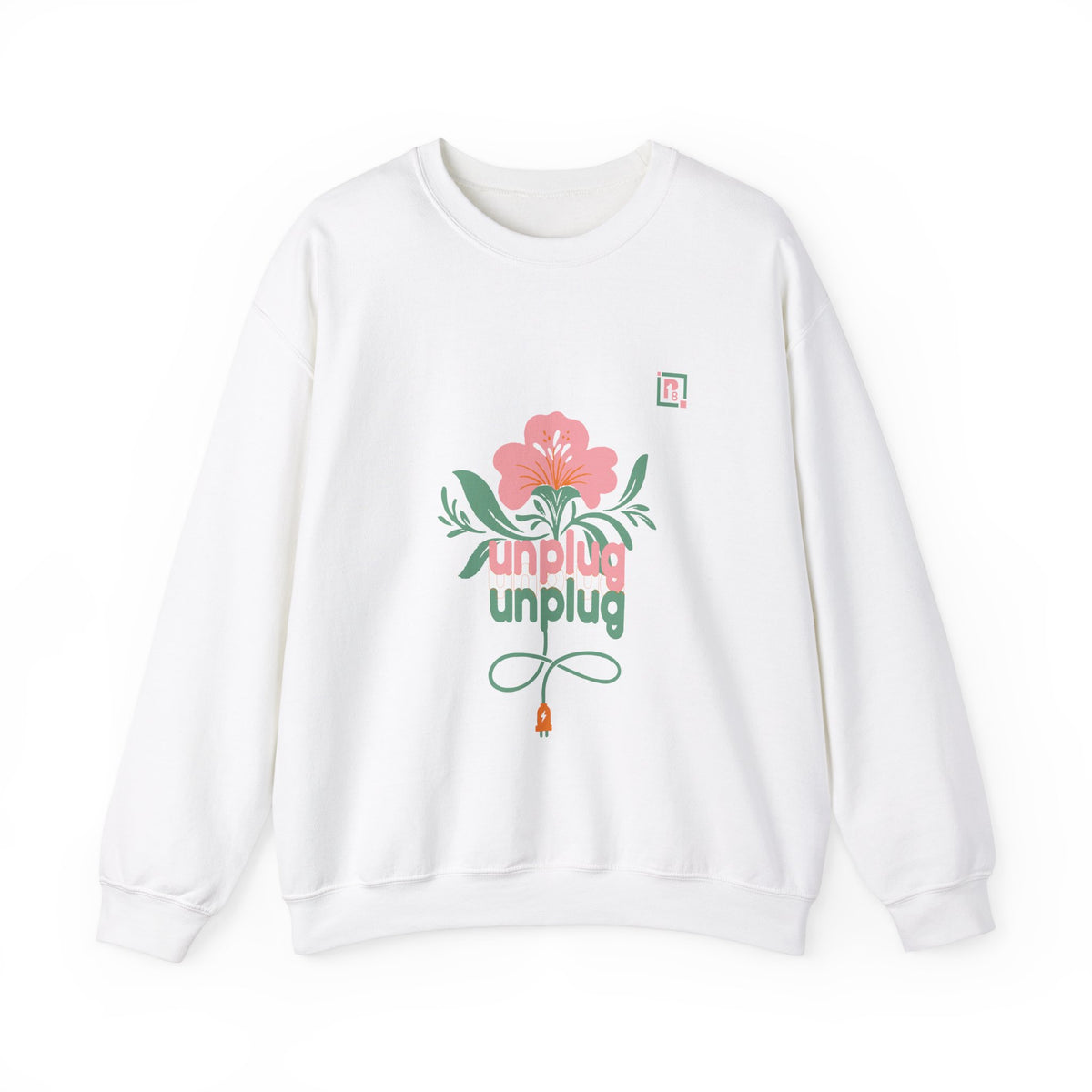 Women's "Unplug Unplug" Floral Sweatshirt