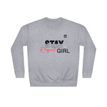 Women's "Stay Respect Girl" Graphic Sweatshirt