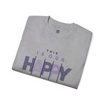 This Is Our Happy Place" Graphic T-Shirt – Comfort Meets Positivity