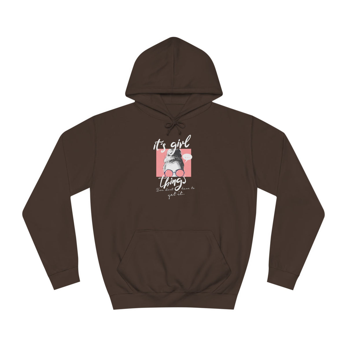 Women’s "It’s Girl Things" Hoodie