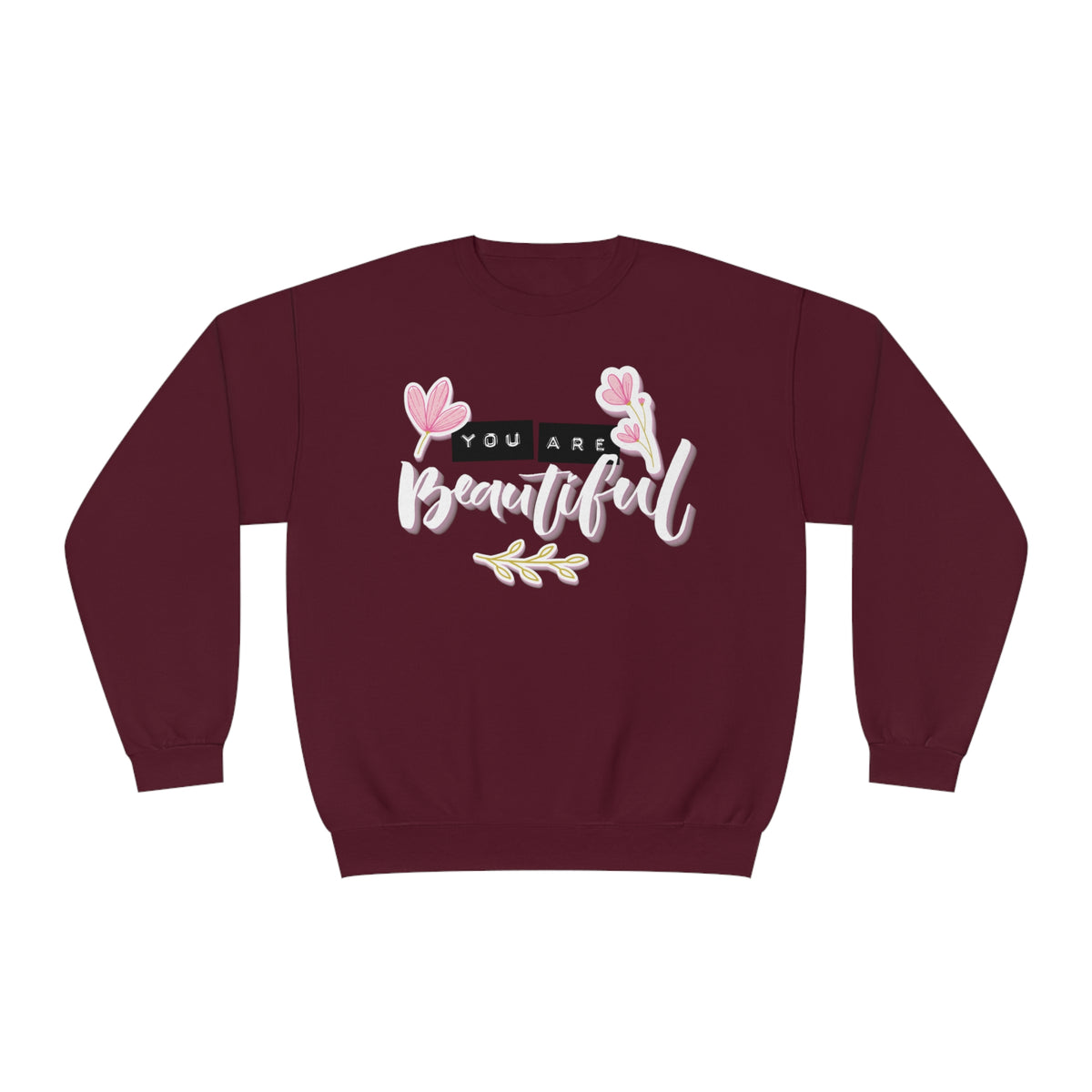 Women's "You Are Beautiful" Floral Sweatshirt