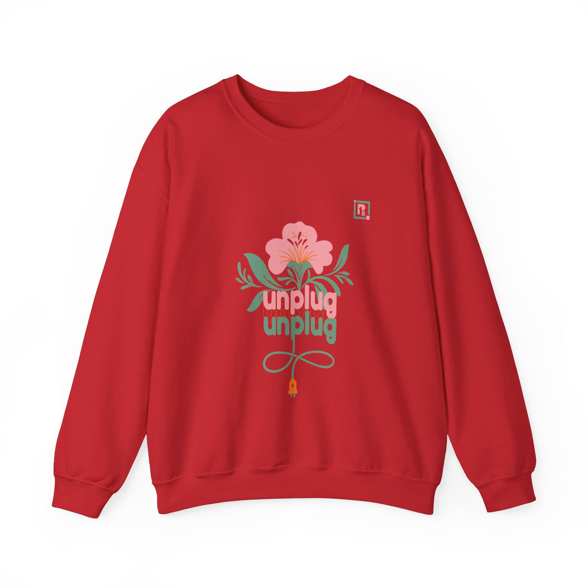 Women's "Unplug Unplug" Floral Sweatshirt