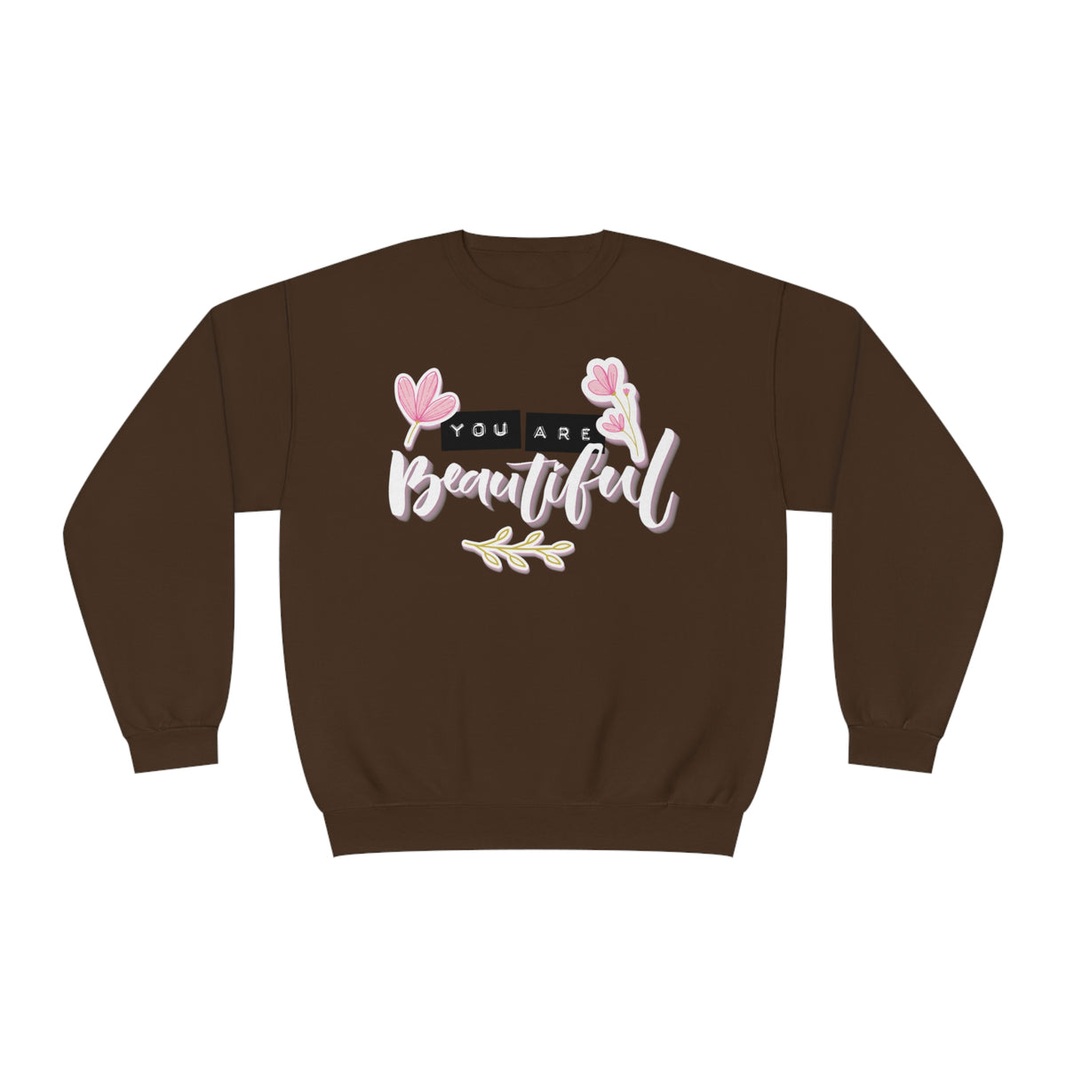 Women's "You Are Beautiful" Floral Sweatshirt