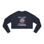 Women's "Just A Girl Who Loves Flowers" Cropped Sweatshirt