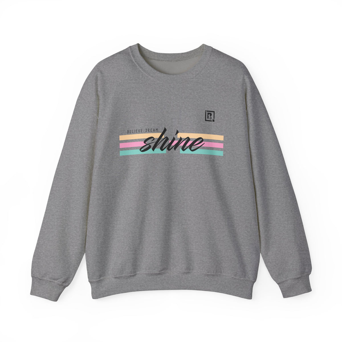 Women's "Believe. Dream. Shine." Pastel Graphic Sweatshirt