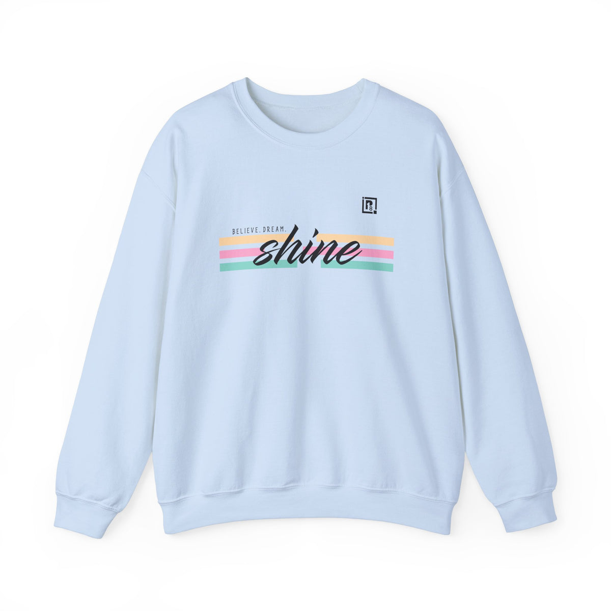 Men’s “Believe. Dream. Shine.” Sweatshirt