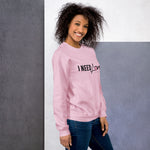 Women's "I Need Love Always" Sweatshirt