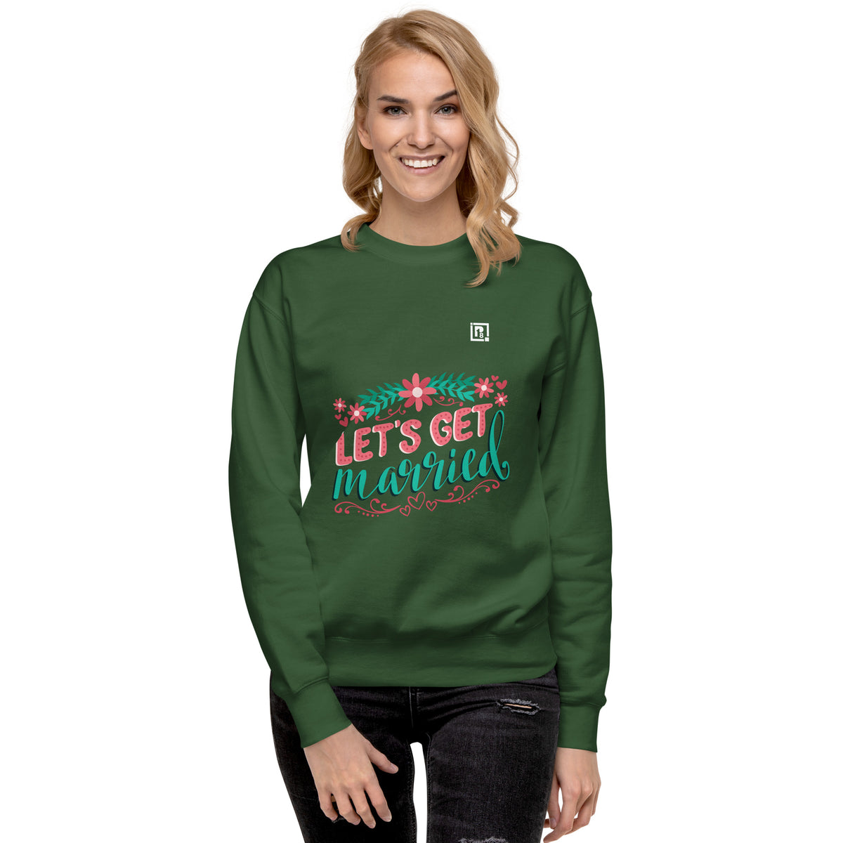 Women's Green "Let's Get Married" Graphic Sweatshirt