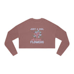 Women's "Just A Girl Who Loves Flowers" Cropped Sweatshirt